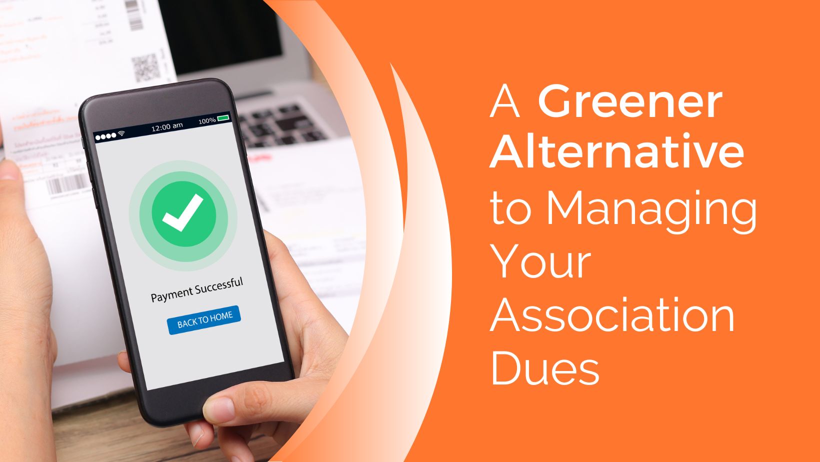 A Greener Alternative to Managing Your Association Dues 